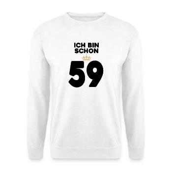 59. Geburtstag Geschenk - 59 Jahre mit Krone - Unisex Pullover - Weiß - Vorne