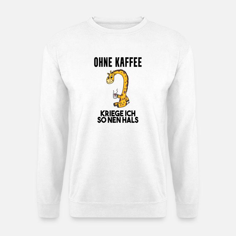 Kaffee Spruch lustig - Unisex Pullover - Weiß