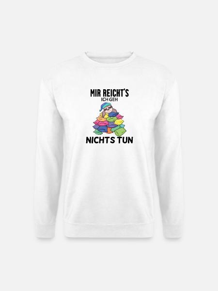 Lustiger Spruch - Nichts machen - Unisex Pullover - Weiß
