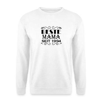 Beste Mama seit 1994 - Beste Mutter seit 1994 - Unisex Pullover - Weiß - Vorne