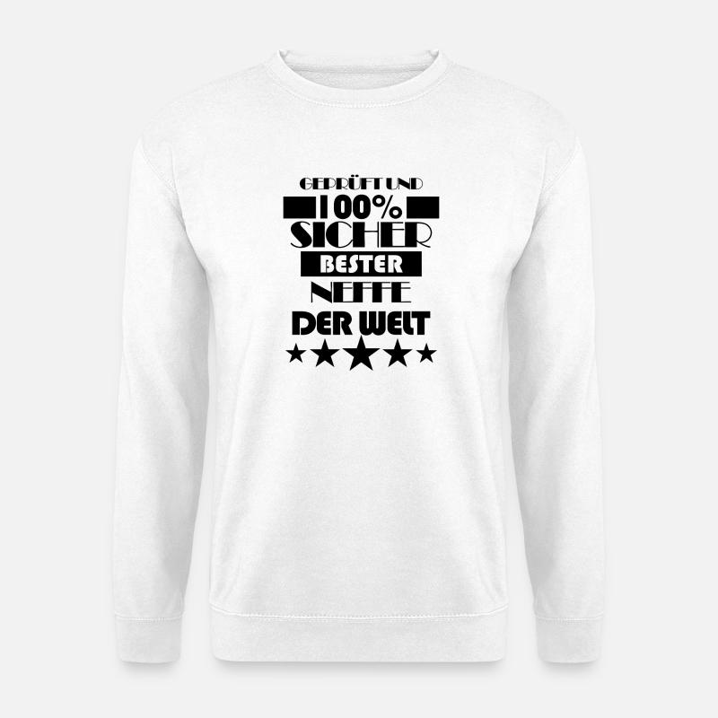 Neffe SpruchGeschenk - Unisex Pullover - Weiß