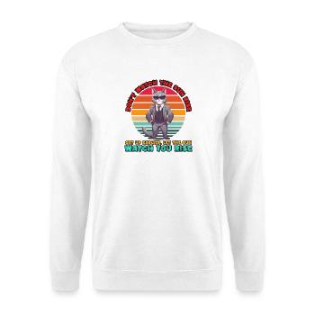 Beobachte nicht den Sonnenaufgang - schwarze Humorkatze - Meme - Unisex Pullover - Weiß - Vorne