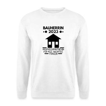 Bauherrin 2023 Hausbau Baustelle - Unisex Pullover - Weiß - Vorne