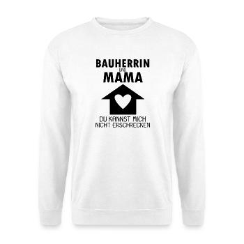 Bauherrin Mama Geschenk - Unisex Pullover - Weiß - Vorne
