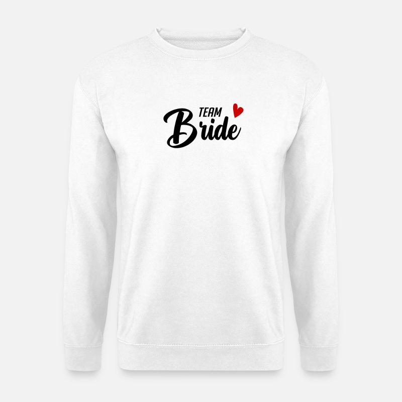 Team Bride Motiv - Unisex Pullover - Weiß