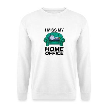 Home Office Miss Humor Funny - Unisex Sweatshirt - white - Front