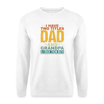 Design-Familie: Papa und Opa Rock - Unisex Pullover - Weiß - Vorne - Alina (178cm) & Michal (187cm)