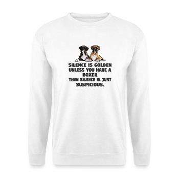 Schweigen ist Gold, es sei denn, Sie haben einen Boxer - Unisex Pullover - Weiß - Vorne