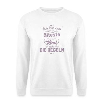 Ich bin das älteste Kind ich mache hier die Regeln - Unisex Pullover - Weiß - Vorne