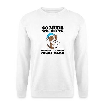 Müde Spruch Verschlafen Schlafen Ausschlafen Faul - Unisex Pullover - Weiß - Vorne