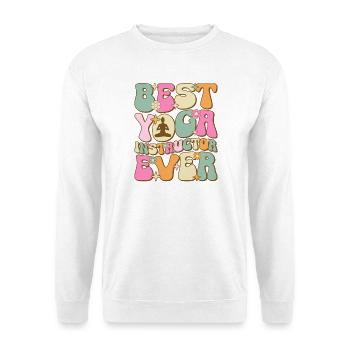 Best Yoga Instructor Ever - Unisex Sweatshirt - white - Front