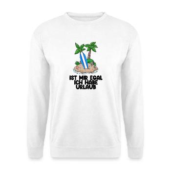 Surfer Urlaub Surfen Sommer Strand Meer Spruch - Unisex Pullover - Weiß - Vorne