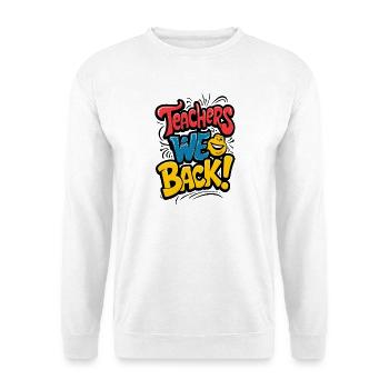 Les enseignants reviennent aussi sur les vêtements - Sweat-shirt Unisexe - blanc - Devant