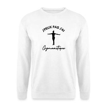 J'peux pas j’ai Gymnastique - Sweat-shirt Unisexe - blanc - Devant