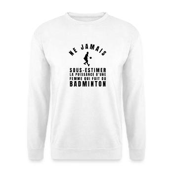 A woman who plays badminton - Unisex Sweatshirt - white - Front