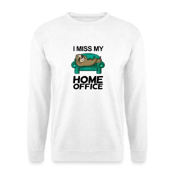 Home Office Saying Funny - Unisex Sweatshirt - white - Front