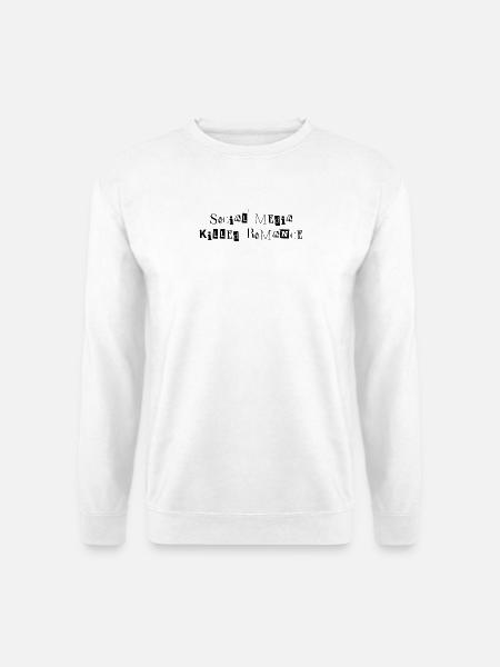 SOCIAL MEDIA KILLED ROMANCE - Unisex Pullover - Weiß