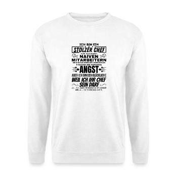 ein stolzer Chef von verdammt naiven Mitarbeitern - Unisex Pullover - Weiß - Vorne
