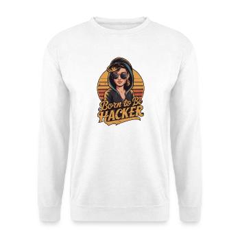 Born to Be Hacker – Computer Science Nerd IT - Unisex Sweatshirt - white - Front