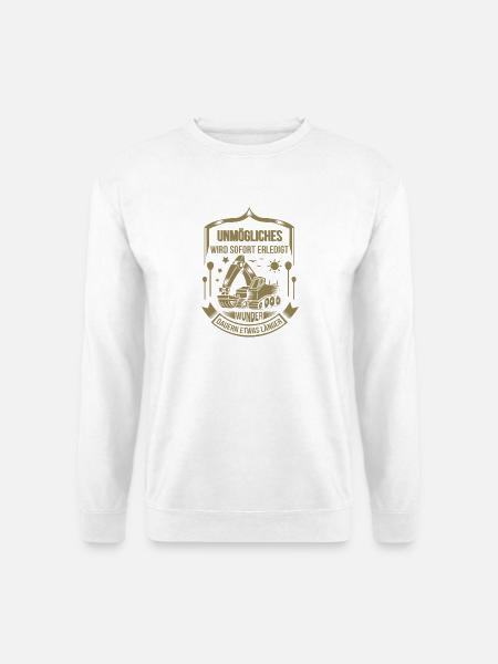 Baggerfahrer Unmögliches sofort erledigt - Unisex Pullover - Weiß