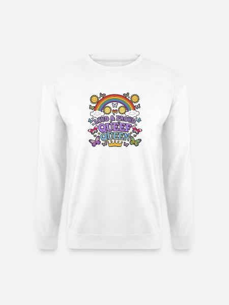 Laute und stolze Regenbogenkönigin - Unisex Pullover - Weiß