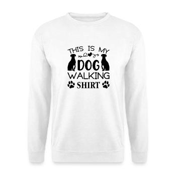 This is My Dog Walking Shirt - Unisex Sweatshirt - white - Front
