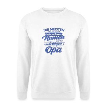 Die wichtigsten Menschen nennen mich Opa Enkel - Unisex Pullover - Weiß - Vorne