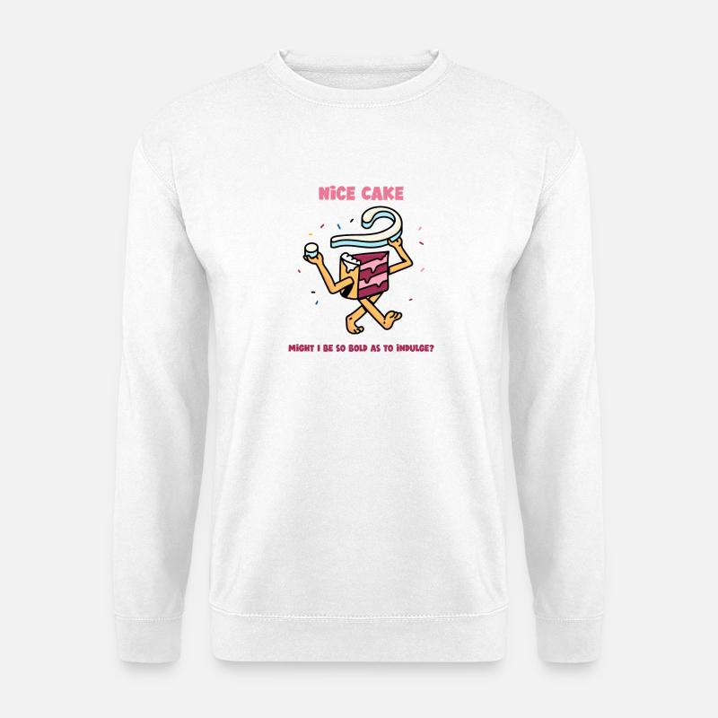 Nice Cake - Darf ich so mutig sein, mir etwas zu gönnen? - Unisex Pullover - Weiß