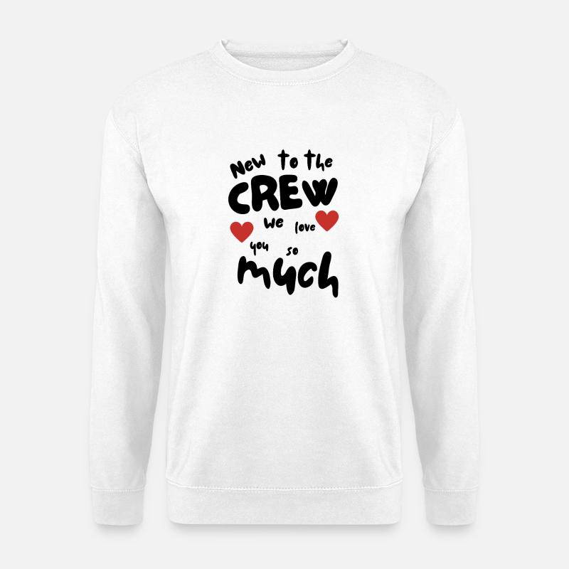 New to the crew - Unisex Pullover - Weiß