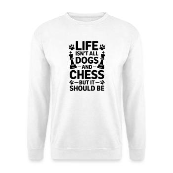 Schach Spruch Schachspieler Hunde Schach Geschenk - Unisex Pullover - Weiß - Vorne