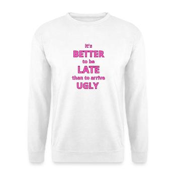 Bold Pink Text Quote for Fashion Statement - Unisex Sweatshirt - white - Front