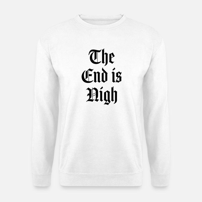Das Ende ist nah - Unisex Pullover - Weiß