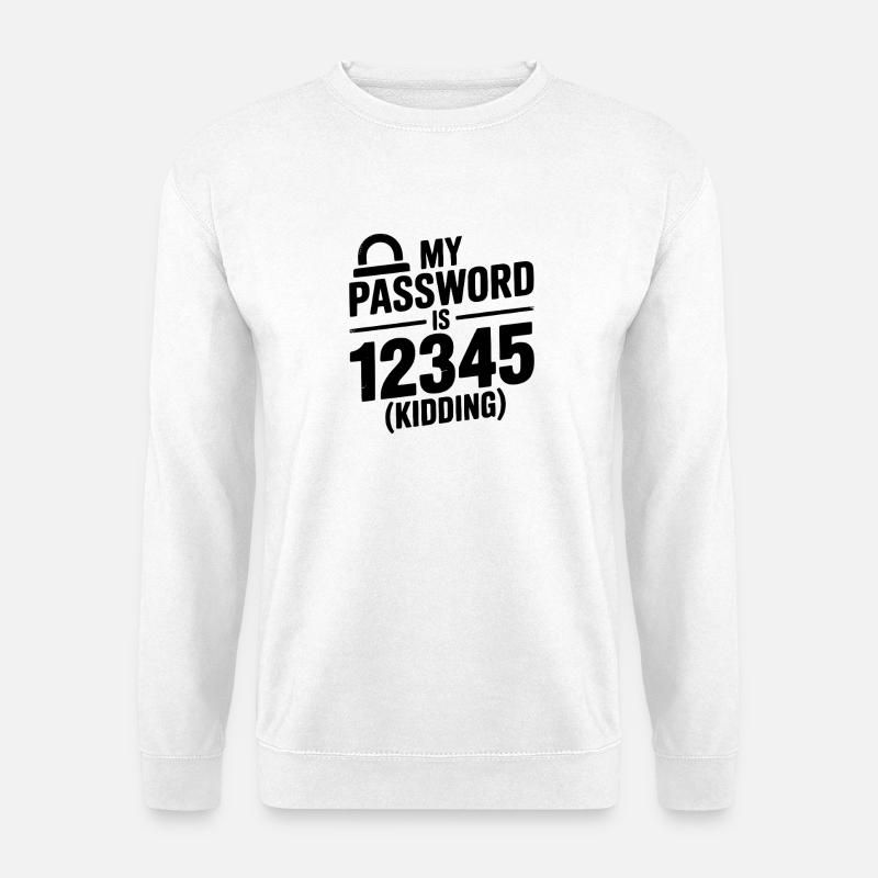 Mein Passwort ist 12345 (Scherz) - Unisex Pullover - Weiß
