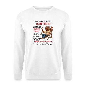 Retraite pour les hommes femmes – Rente retraitée - Sweat-shirt Unisexe - blanc - Devant