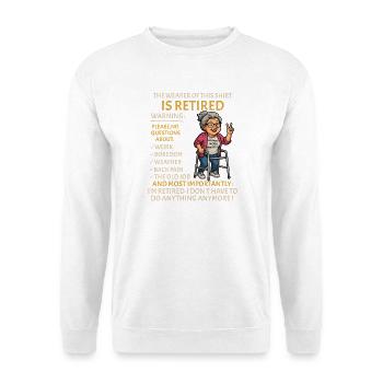 Retraite pour les hommes femmes – Rente retraitée - Sweat-shirt Unisexe - blanc - Devant