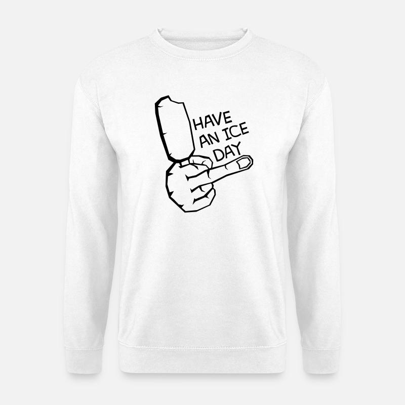 HAV E NICE DAY - Unisex Pullover - Weiß