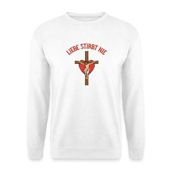 Liebe Stirbt Nie Kreuz Herz Jesus Gott  - Unisex Pullover - Weiß - Vorne