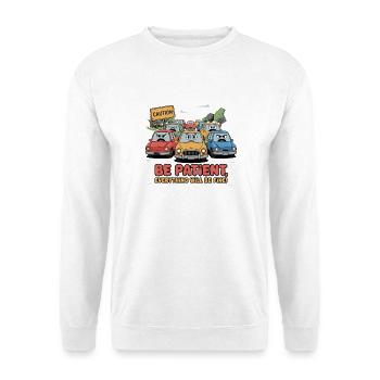 Geduld auf der Straße - Unisex Pullover - Weiß - Vorne