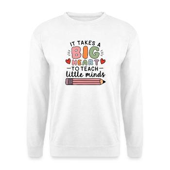 Big heart for teaching little minds - Unisex Sweatshirt - white - Front