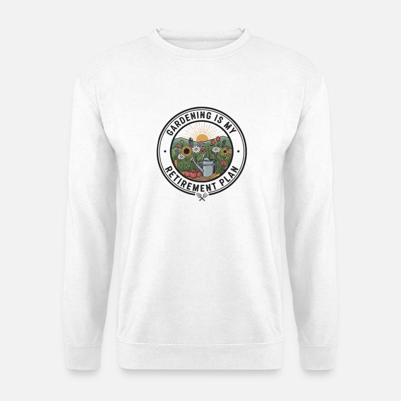 Gardening Retirement Plan Retiree - Unisex Pullover - Weiß