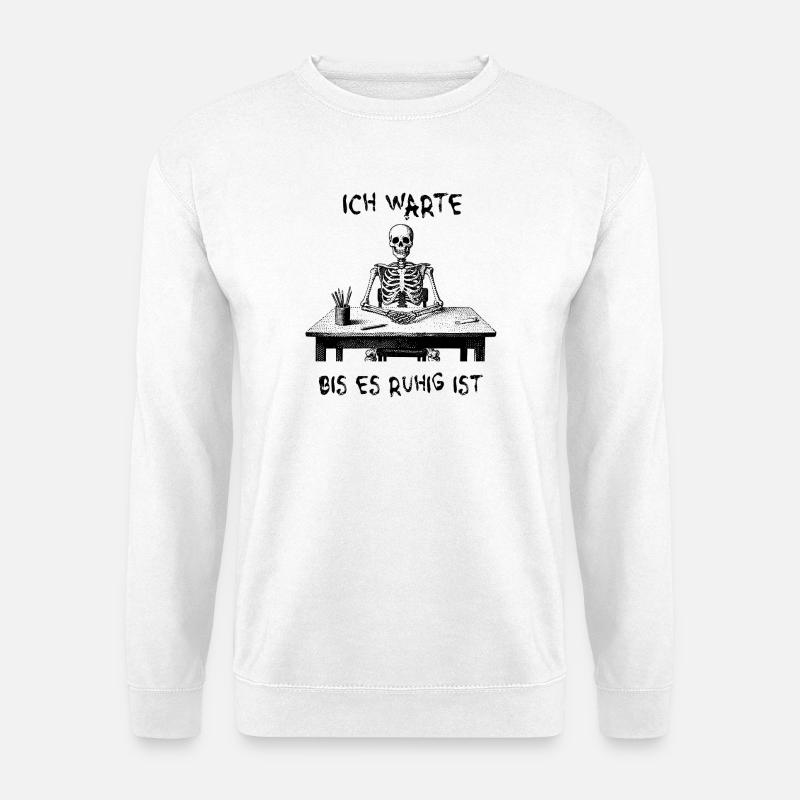 J’attendrai que ce soit calme - squelette - Sweat-shirt Unisexe - blanc