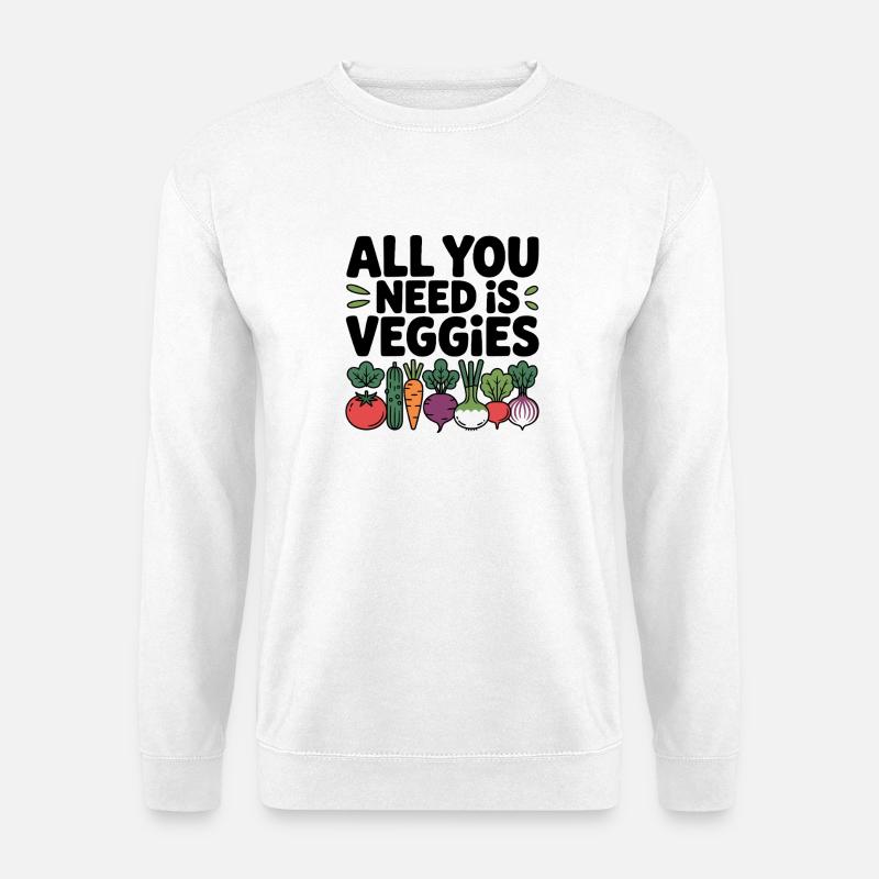 Alles, was Sie brauchen, ist Gemüse - Unisex Pullover - Weiß