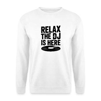 Détendez-vous Le DJ est là - Sweat-shirt Unisexe - blanc - Devant