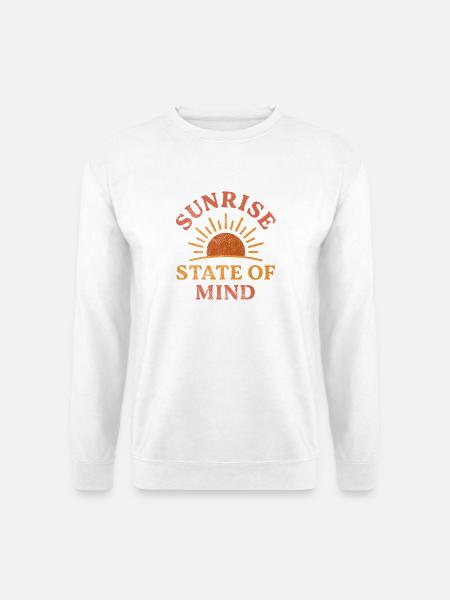 Sunrise State of Mind – Positives Vibes & Morgen - Unisex Pullover - Weiß