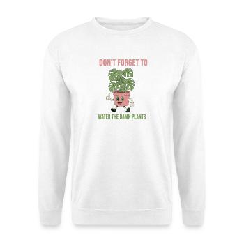 Vergiss Die Pflanzen Nicht - Unisex Pullover - Weiß - Vorne