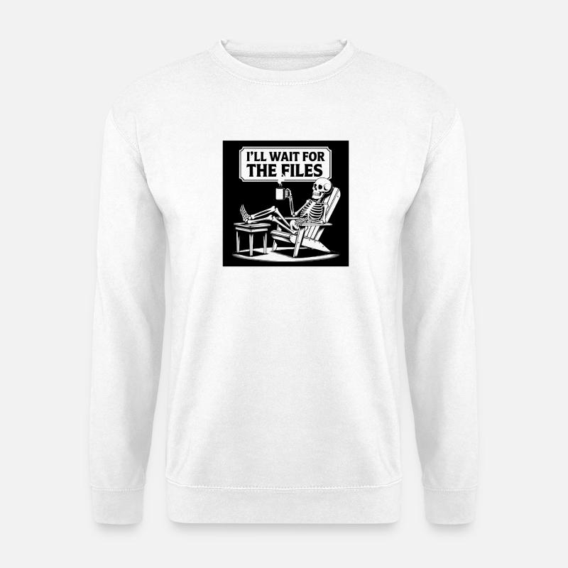  Waiting Skeleton Meme Project Manager Office - Unisex Pullover - Weiß