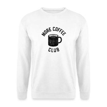Mehr Kaffee Club Becher - Unisex Pullover - Weiß - Vorne