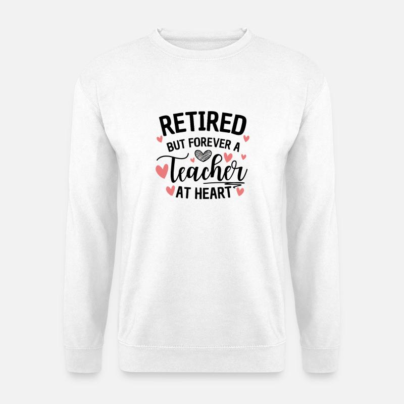 Im Herzen pensionierter Lehrer - Unisex Pullover - Weiß