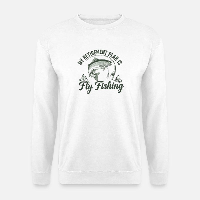 Ruhestand Plan: Fliegenfischen - Unisex Pullover - Weiß