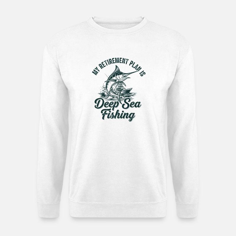 Deep Sea Fishing Retirement - Unisex Pullover - Weiß